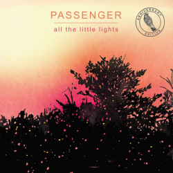 Passenger - All the little...