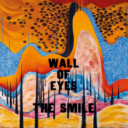 The Smile - Wall of eyes,...