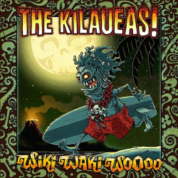 Kilaueas - Wiki waki woooo, 1CD, 2014