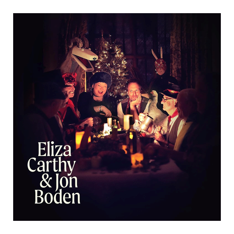 Eliza Carthy & Jon Boden - Glad Christmas comes, 1CD, 2023