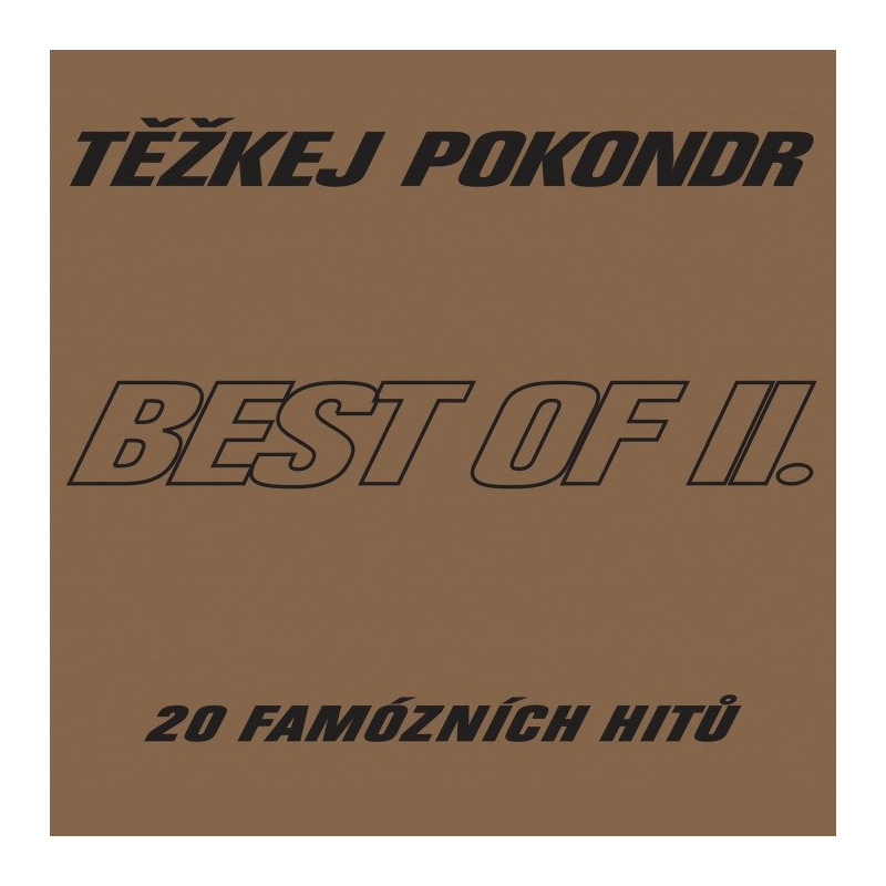 Těžkej Pokondr - Best of II.-20 famózních hitů, 1CD, 2014