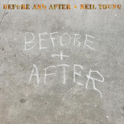 Neil Young - Before and after, 1CD, 2023