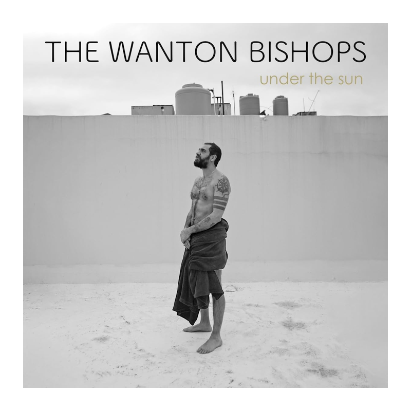 The Wanton Bishops - Under the sun, 1CD, 2023
