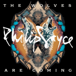 Philip Sayce - Wolves are...