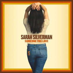 Sarah Silverman - Someone you love, 1CD, 2024