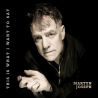 Martyn Joseph - This is what I want to say, 1CD, 2024