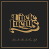 Uncle Lucius - Like it's the last one left, 1CD, 2023