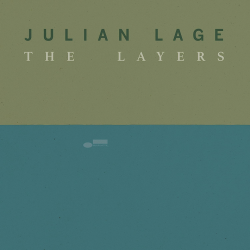 Julian Lage - The layers,...