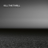 Kill The Thrill - Autophagie, 1CD, 2024