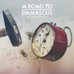 A Road To Damascus - In retrospect, 1CD, 2014