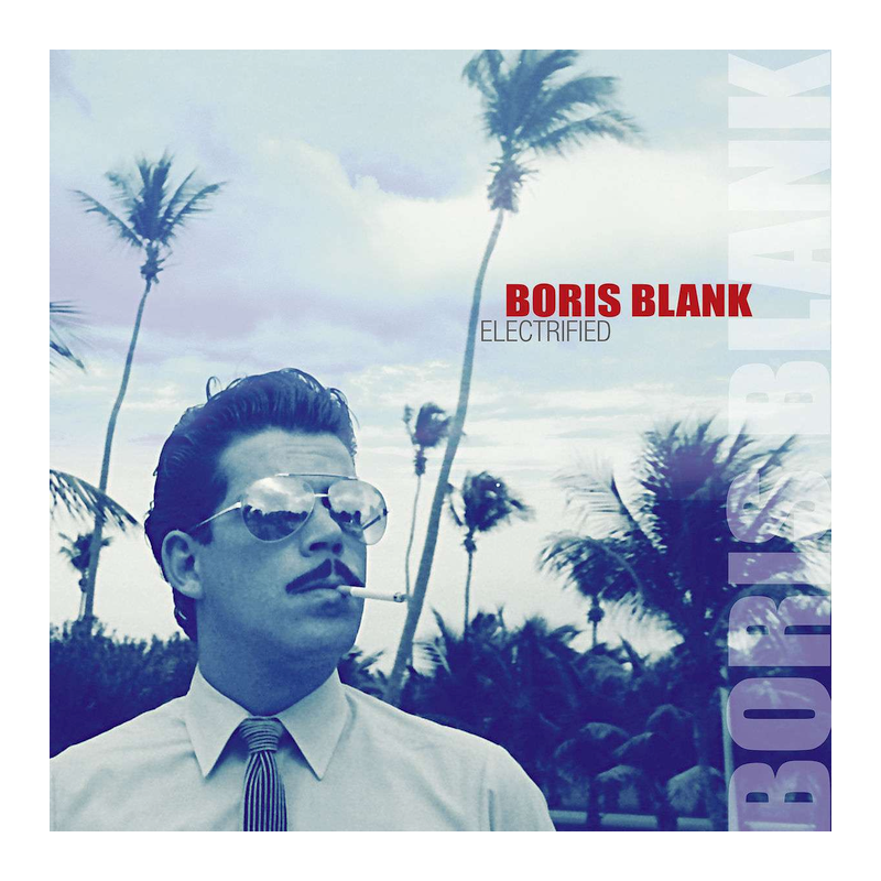 Boris Blank - Electrified, 2CD, 2014