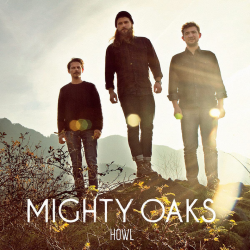 Mighty Oaks - Howl, 1CD, 2014