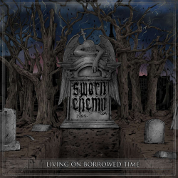 Sworn Enemy - Living on borrowed time, 1CD, 2014