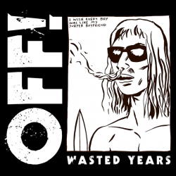 Off! - Wasted years, 1CD, 2014