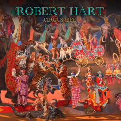 Robert Hart - Circus life, 1CD, 2024