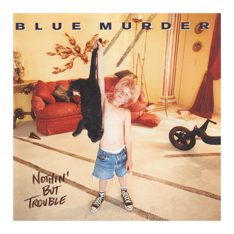 Blue Murder - Nothin but trouble, 1CD, 2024