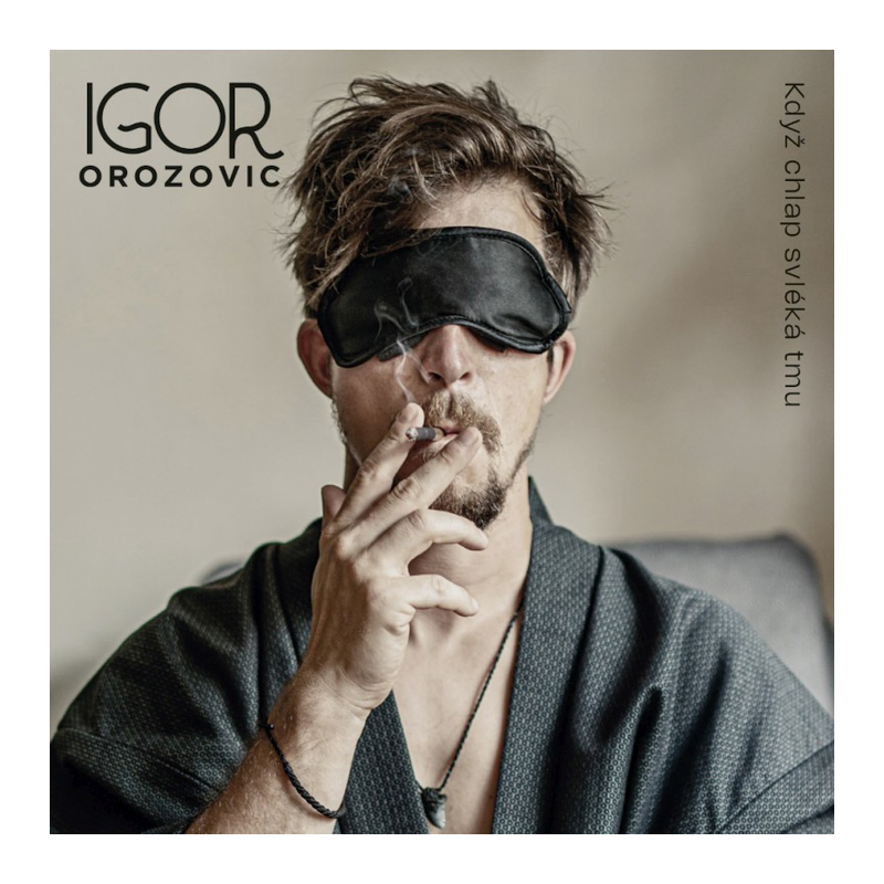 Igor Orozovič - Když chlap svléká tmu, 1CD, 2024