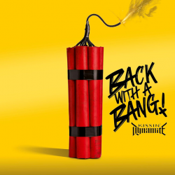 Kissin' Dynamite - Back...