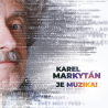 Karel Markytán - Je muzika, 1CD, 2024