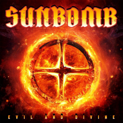 Sunbomb - Evil and divine,...