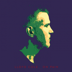 Lloyd Cole - On pain, 1CD,...