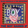 Elvis Costello & The Imposters - The boy named if, 1CD, 2022