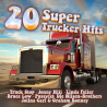 Kompilace - 20 super trucker hits, 1CD, 2023