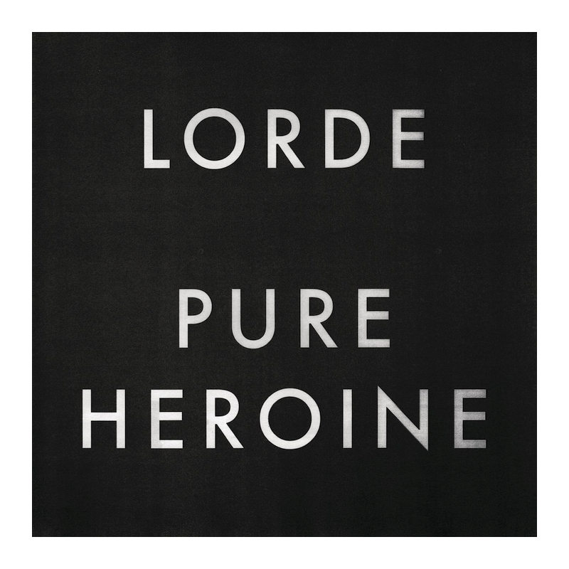 Lorde - Pure heroine, 1CD, 2013