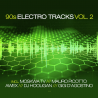 Kompilace - 90s electro tracks-Vol. 2, 1CD, 2022