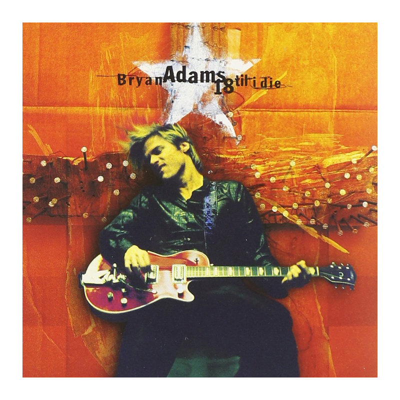 Bryan Adams - 18 'til I die, 1CD, 1996